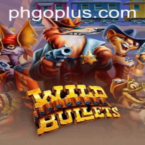 Explore the Thrilling World of WildBullets and the Dynamic 'GO PLUS' Feature